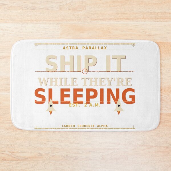 Item preview, Ship It While They're Sleeping designed and sold by Astra-Parallax.