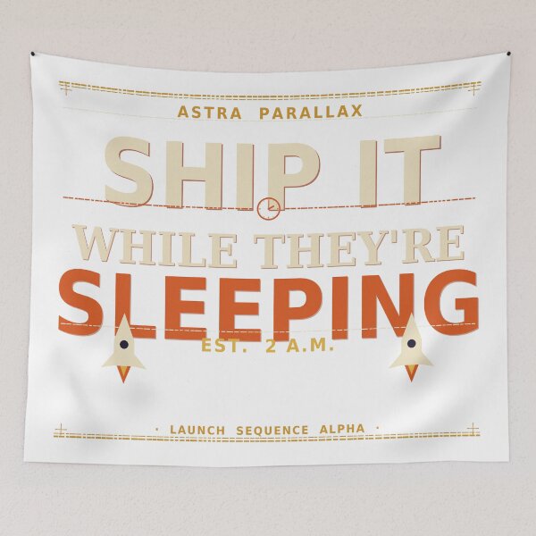 Item preview, Ship It While They're Sleeping designed and sold by Astra-Parallax.
