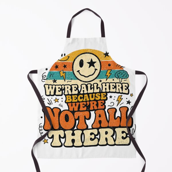 Item preview, We're All Here Not All There designed and sold by rygenr8.