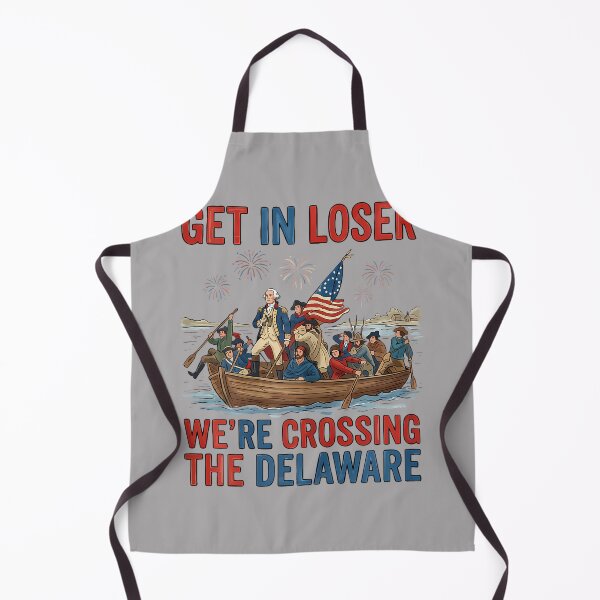 Item preview, Get in Loser We're Crossing The Delaware Patriotic 4th July designed and sold by KathieFaugh.