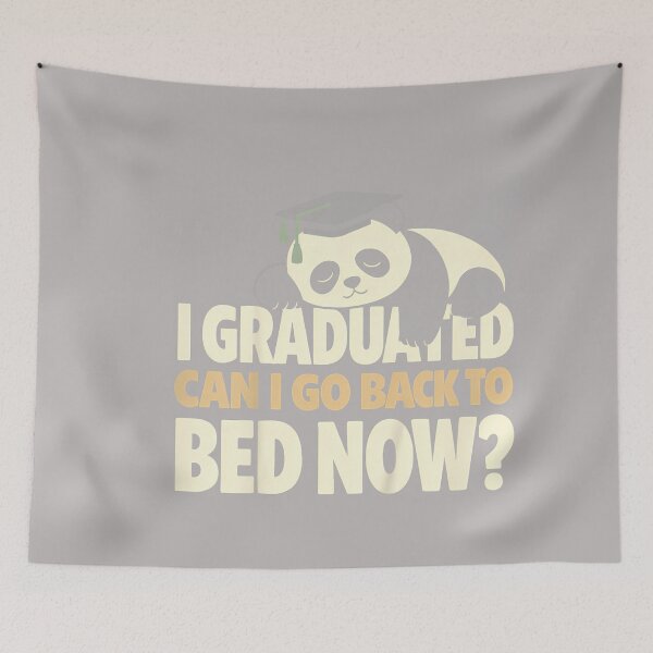 Item preview, Senior Graduation I Graduate Can I Go Back to Bed Now Panda designed and sold by GreggRoss.