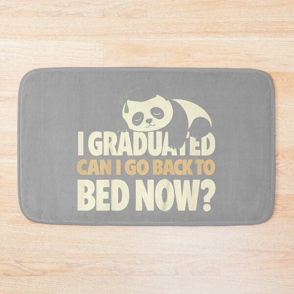 Item preview, Senior Graduation I Graduate Can I Go Back to Bed Now Panda designed and sold by GreggRoss.