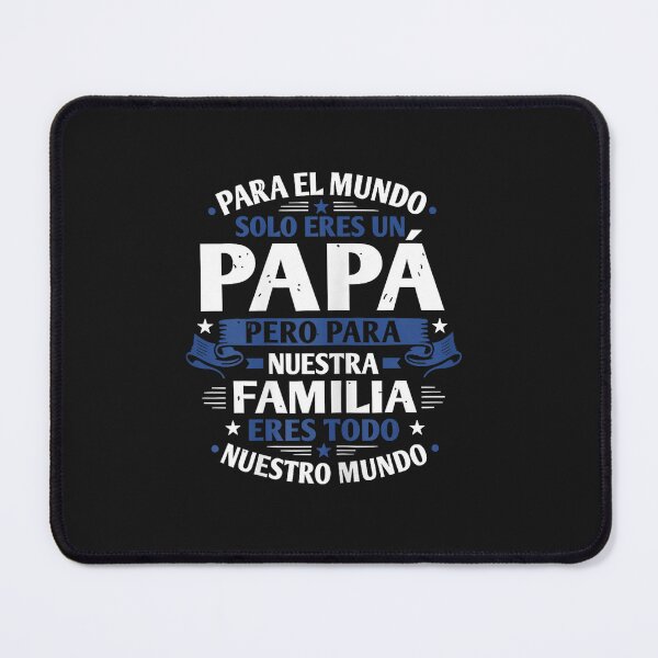 Item preview, para el Mundo eres Solo un papá Pero para Nuestra Familia designed and sold by FrankIsabel.