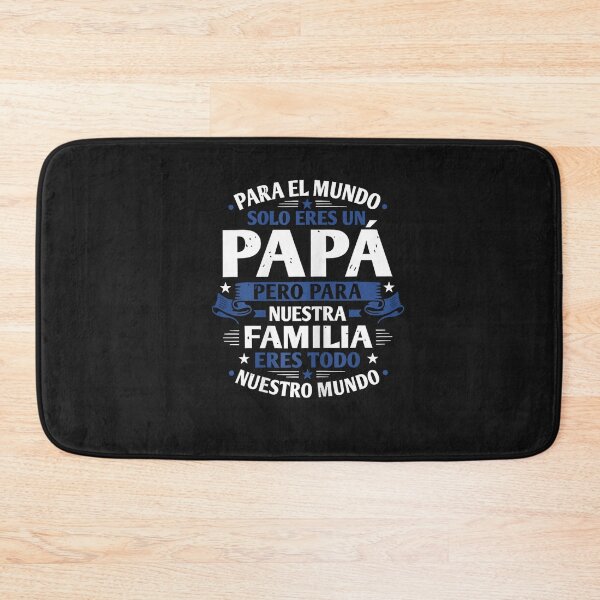 Item preview, para el Mundo eres Solo un papá Pero para Nuestra Familia designed and sold by FrankIsabel.