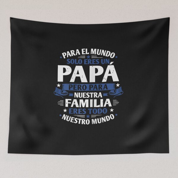 Item preview, para el Mundo eres Solo un papá Pero para Nuestra Familia designed and sold by FrankIsabel.