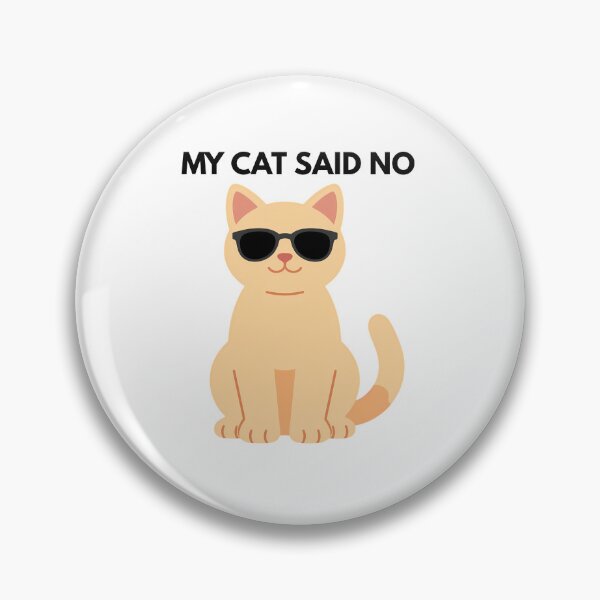 Item preview, My Cat Said No | Funny Cat Lover Humor T-Shirt designed and sold by ConsolAssoc Creative Studio.