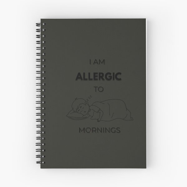 Item preview, Highly Allergic to Early Alarms designed and sold by ESLAB.