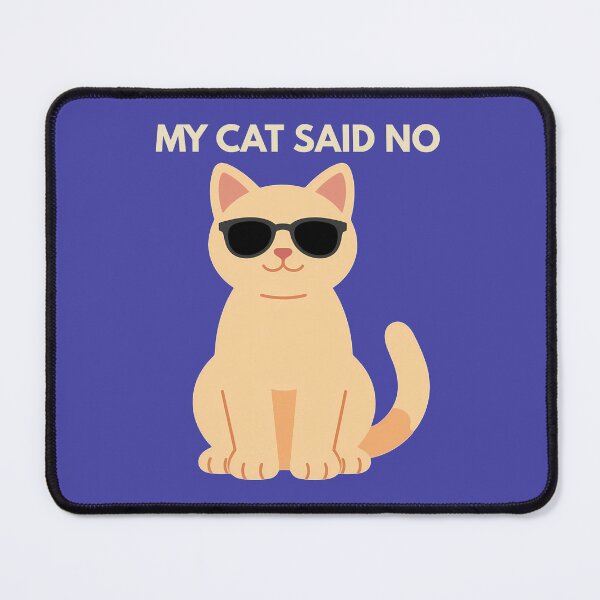 Item preview, My Cat Said No | Funny Cat Lover Humor T-Shirt Dark background designed and sold by ConsolAssoc Creative Studio.