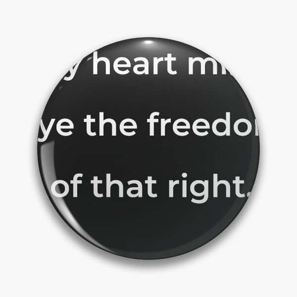 Item preview, "My heart mine eye the freedom of that right." - print white designed and sold by ariksworld.