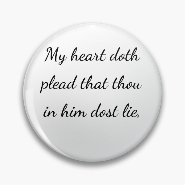 Item preview, "My heart doth plead that thou in him dost lie," - handwriting black designed and sold by ariksworld.