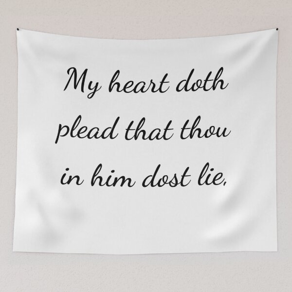 Item preview, "My heart doth plead that thou in him dost lie," - handwriting black designed and sold by ariksworld.