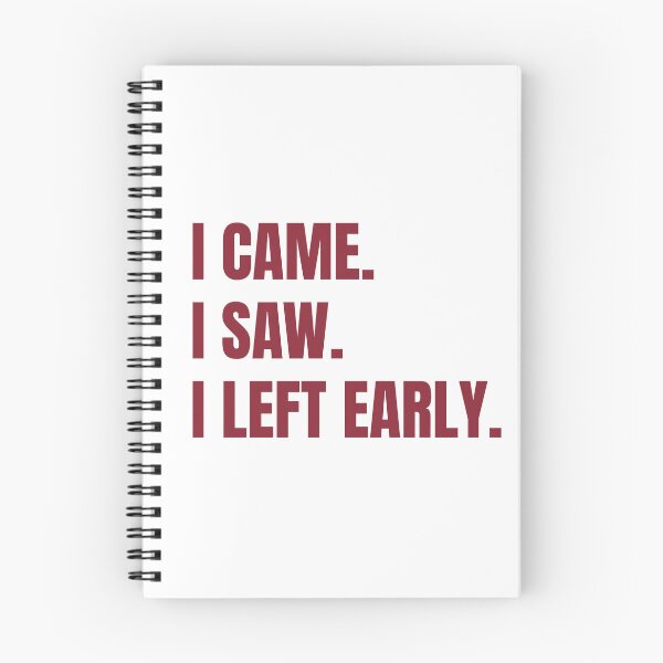 Item preview, I Came. I Saw. I Left Early. | Funny Introvert & Antisocial Humor T-Shirt designed and sold by ConsolAssoc Creative Studio.