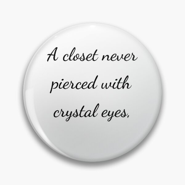 Item preview, "A closet never pierced with crystal eyes," - handwriting black designed and sold by ariksworld.