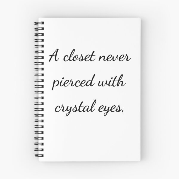 Item preview, "A closet never pierced with crystal eyes," - handwriting black designed and sold by ariksworld.
