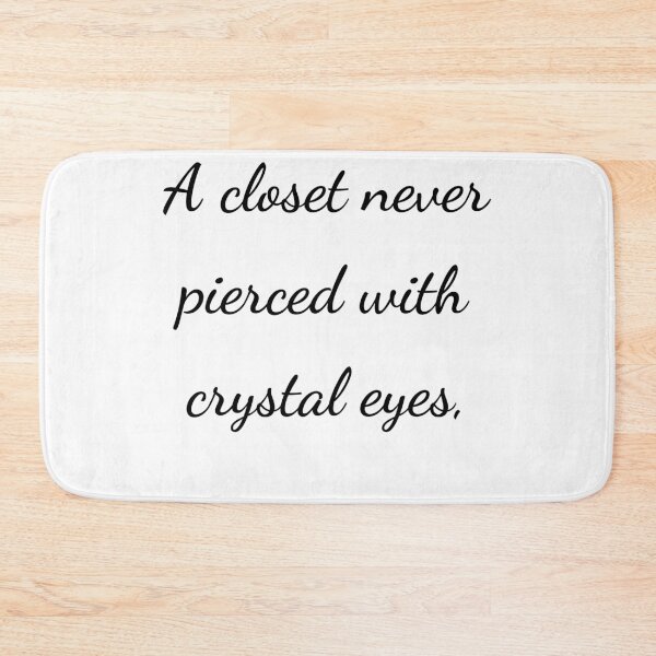 Item preview, "A closet never pierced with crystal eyes," - handwriting black designed and sold by ariksworld.