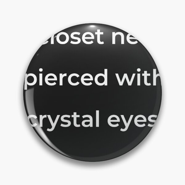 Item preview, "A closet never pierced with crystal eyes," - print white designed and sold by ariksworld.