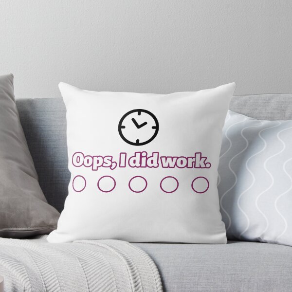 Item preview, Oops, I did work. designed and sold by oceanview2015.