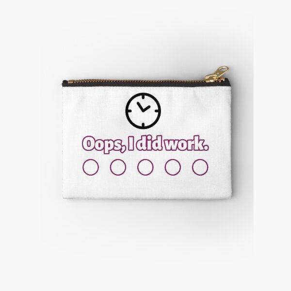 Item preview, Oops, I did work. designed and sold by oceanview2015.