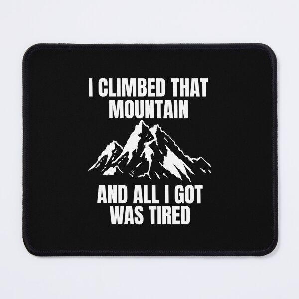 Item preview, Funny Humor Hiking Men Mountain Climber Adventure Gift Outdoor designed and sold by UnderLip.