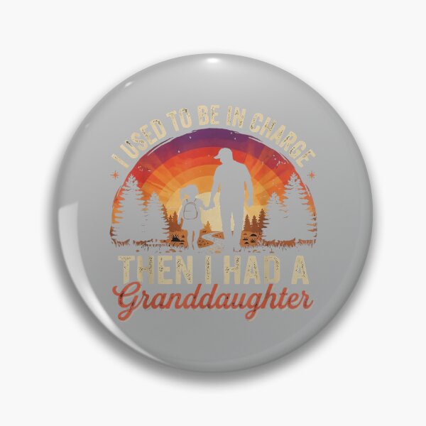 Item preview, I Used to Be in Charge Then I Had A Granddaughter Funny designed and sold by mjohnson9.