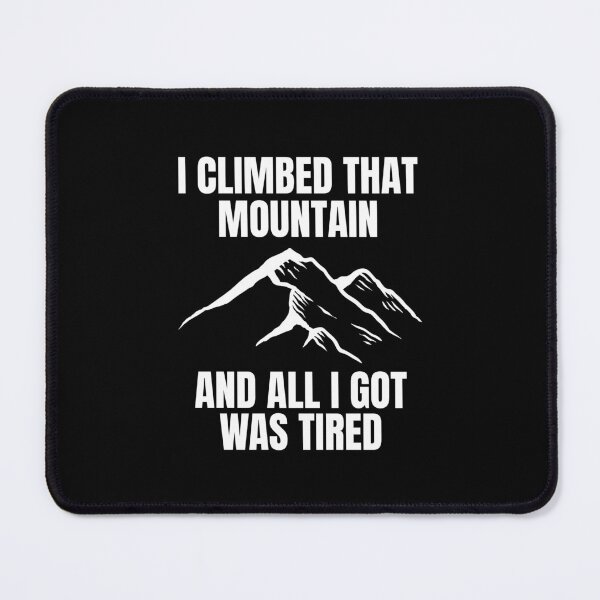 Item preview, Funny Humor Hiking Men Mountain Climber Adventure Gift Outdoor designed and sold by UnderLip.
