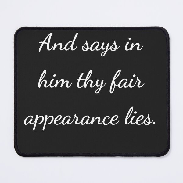Item preview, "And says in him thy fair appearance lies." - handwriting white designed and sold by ariksworld.
