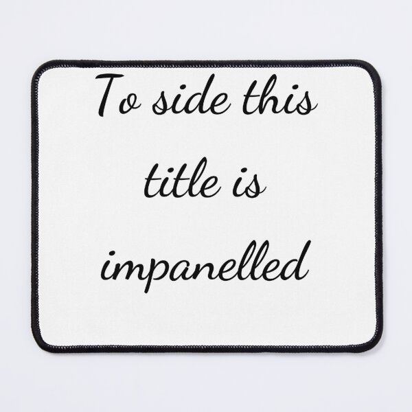 Item preview, "To side this title is impanelled" - handwriting black designed and sold by ariksworld.
