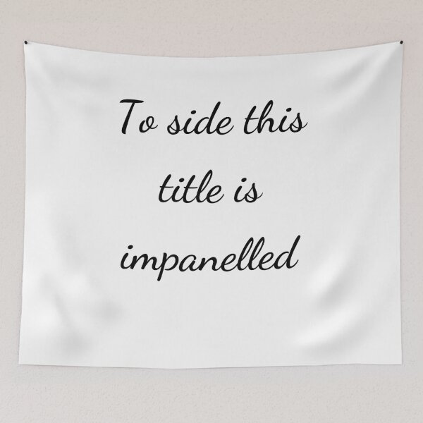 Item preview, "To side this title is impanelled" - handwriting black designed and sold by ariksworld.