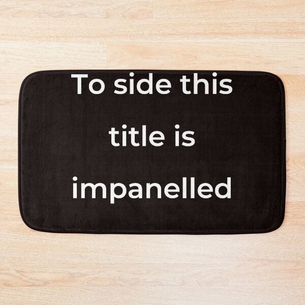 Item preview, "To side this title is impanelled" - print white designed and sold by ariksworld.
