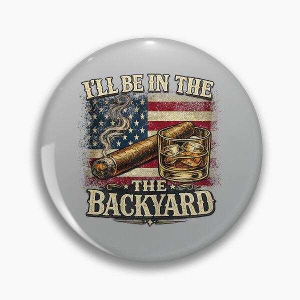 Item preview, I'll Be in The Backyard Cigar and Bourbon Vintage USA Flag designed and sold by mjohnson9.
