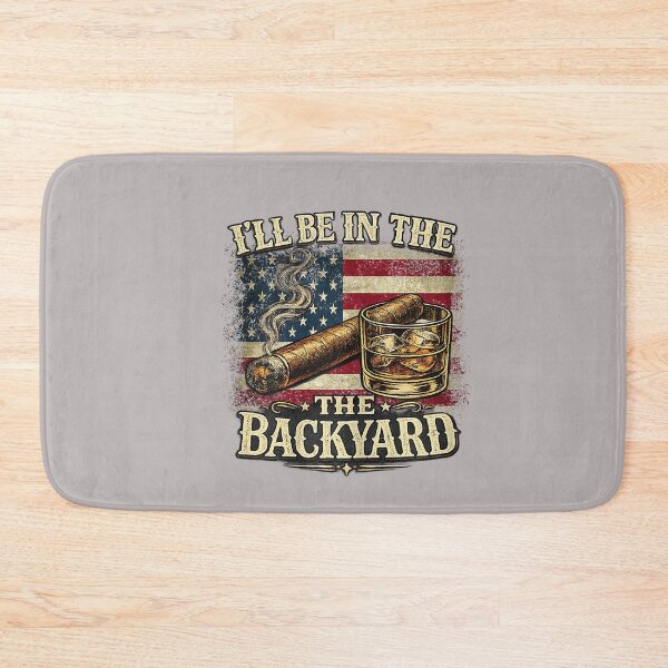 Item preview, I'll Be in The Backyard Cigar and Bourbon Vintage USA Flag designed and sold by mjohnson9.