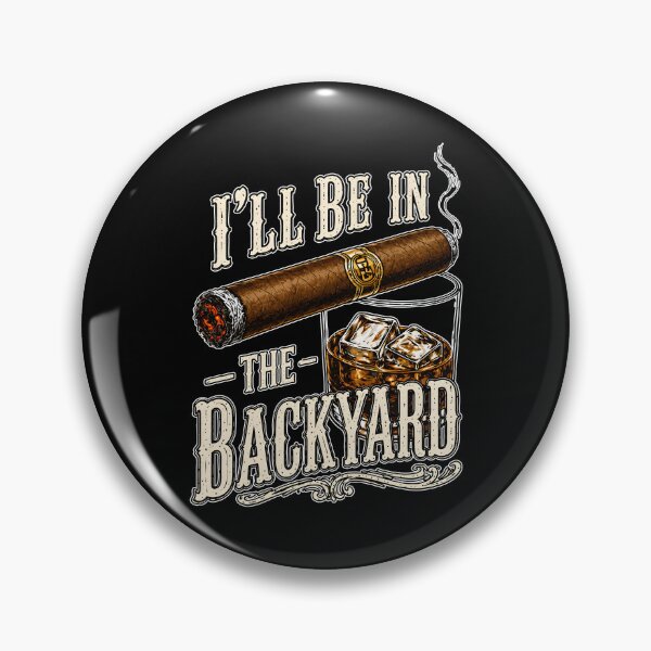 Item preview, I'll Be in The Backyard designed and sold by Necesario88.