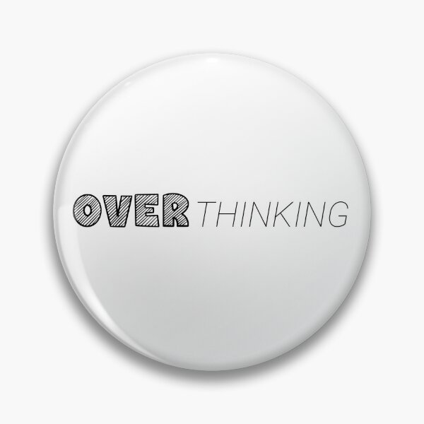 Item preview, Overthinking Typography Minimalist Black and White Mental Health Quote Graphic designed and sold by lenalenspod.