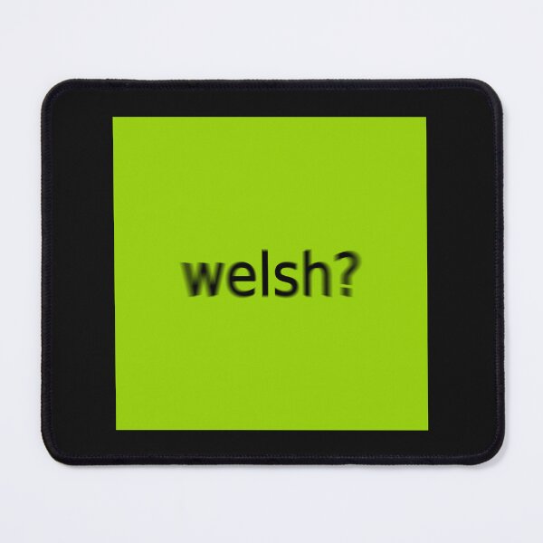 Item preview, Welsh Supreme Green Question Unique Artwork Sign designed and sold by Doctor Schtrudel.