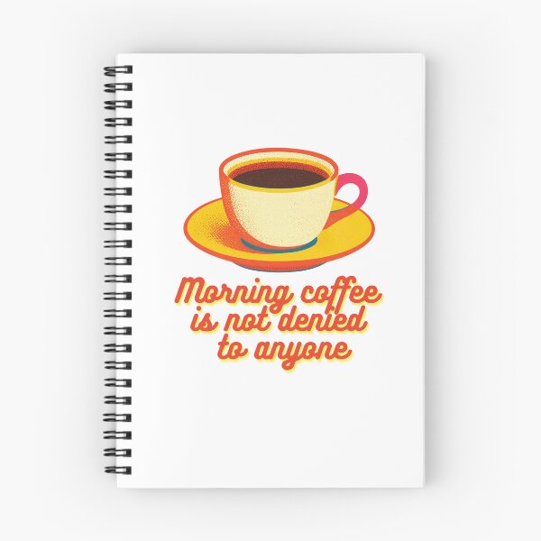 Item preview, Morning coffee is not denied to anyone. designed and sold by mistonterias.