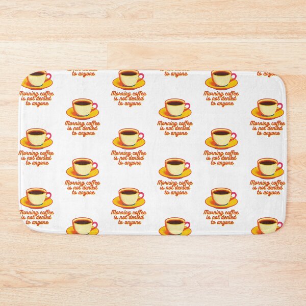 Item preview, Morning coffee is not denied to anyone. designed and sold by mistonterias.