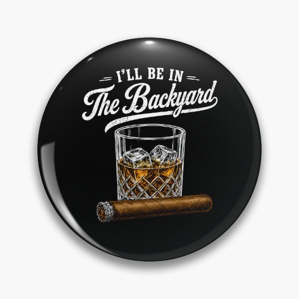 Item preview, I'll Be in The Backyard designed and sold by Necesario88.