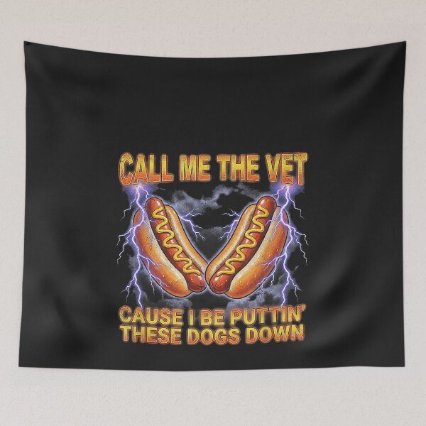 Item preview, Call Me The Vet Cause I Be Funny Hotdog Meme designed and sold by CriseldaBruning.