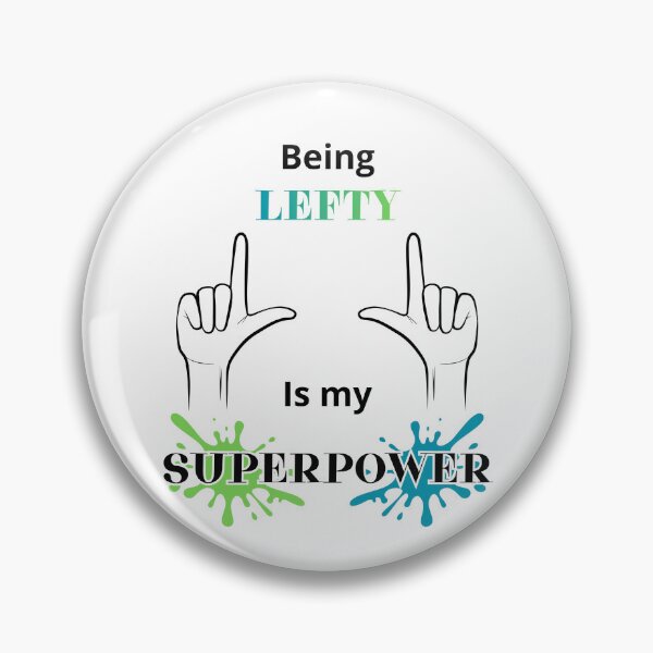 Item preview, Being Lefty Is My Superpower Gift Idea For Left-handed People designed and sold by Glitch-Cult.