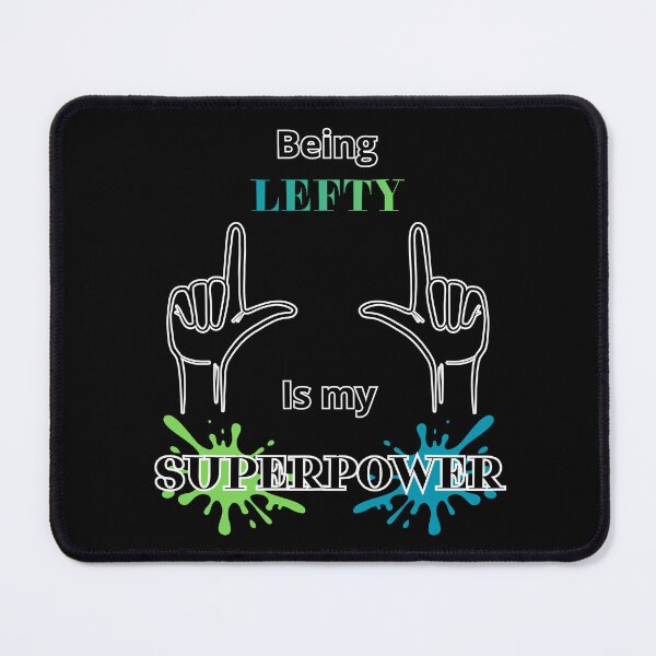 Item preview, Being Lefty Is My Superpower Gift Idea For Left-handed People designed and sold by Glitch-Cult.