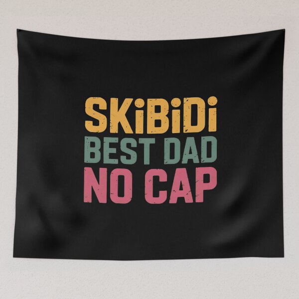 Item preview, Skibidi Best Dad No Cap Retro Text designed and sold by StranHabesre51.