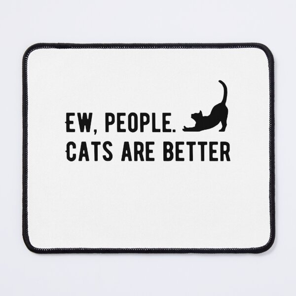 Item preview, Cute Cat Minimalist Kawaii Kitten Design Eww People Cats Are Better designed and sold by luckyhue.