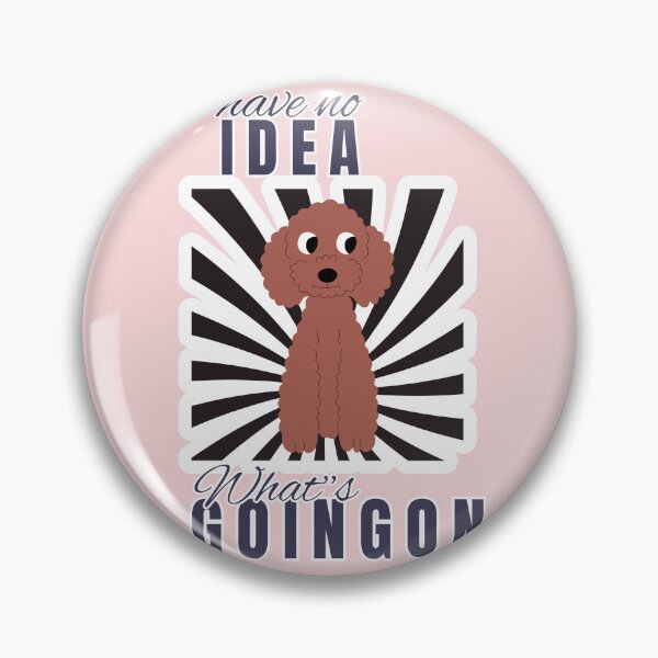 Item preview, I Have No Idea What Is Going On Funny Poodle designed and sold by SoftAuraStudi0.