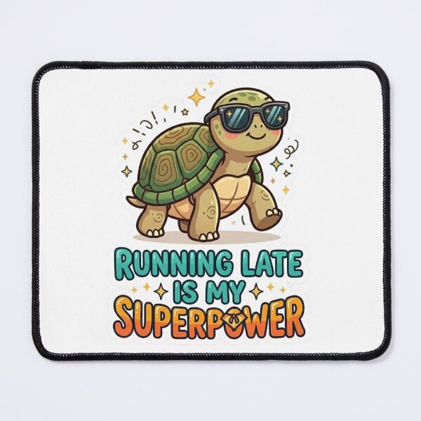 Item preview, Running Late Is My Superpower Funny Turtle Sticker designed and sold by PawFusionArt.