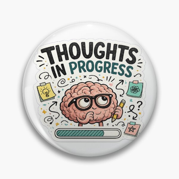 Item preview, Thoughts In Progress designed and sold by WestonStudio.