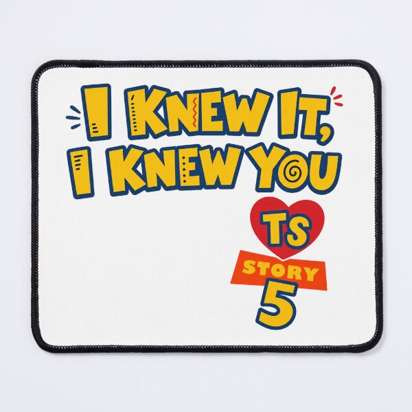 Item preview, I Knew It I Knew You - TS and Toy Story 5 designed and sold by PoppiNoori.