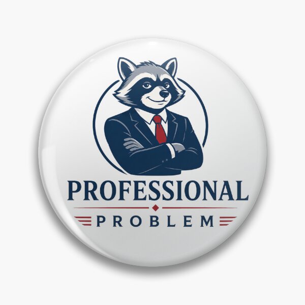 Item preview, Creating Problems Since Day One - Professional Problem Raccoon designed and sold by the-dovlat.
