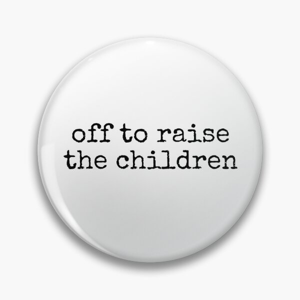 Item preview, Off To Raise The Children designed and sold by caruku666.