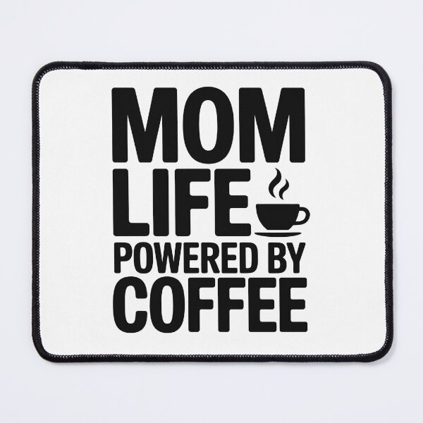 Item preview, Mom Life Powered By Coffee designed and sold by jkrphoto.