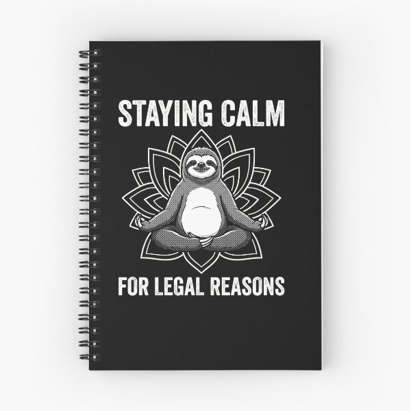 Item preview, Staying Calm For Legal Reasons Sloth Zen Yoga designed and sold by AdyKurniawan.